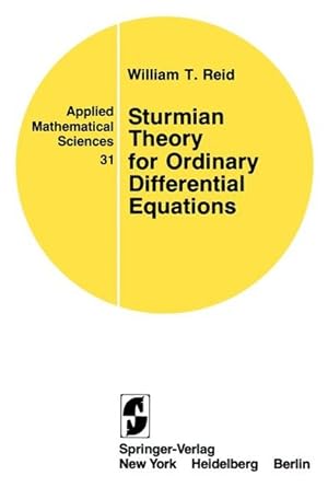 Sturmian Theory for Ordinary Differential Equations (Applied Mathematical Sciences, 31).