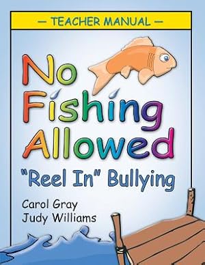 Image du vendeur pour No Fishing Allowed: Teacher Manual: Reel in Bullying (Paperback or Softback) mis en vente par BargainBookStores