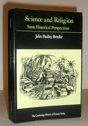 Science and Religion - Some Historical Perspectives