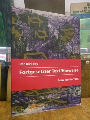 Fortgesetzter Text / Hinweise - Essays, (mit dem original lithographierten Umschlag!),