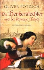 Die Henkerstochter und der schwarze Mönch : historischer Roman.