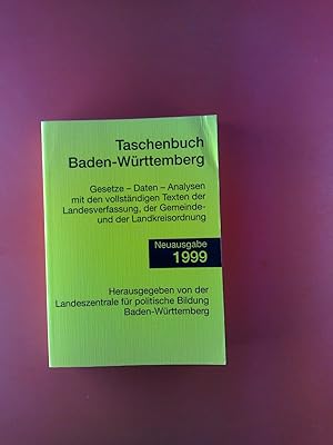 Bild des Verkufers fr Taschenbuch Baden-Wrttemberg. Gesetze - Daten - Analysen. Neuausgabe 1999. zum Verkauf von biblion2