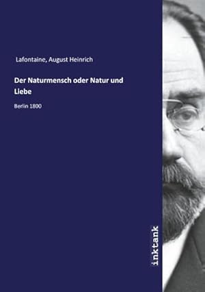 Bild des Verkufers fr Der Naturmensch oder Natur und Liebe : Berlin 1800 zum Verkauf von AHA-BUCH GmbH