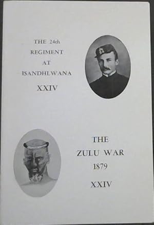 Seller image for The 24th Regiment at Isandhlwana XXIV - The Zulu War 1879 for sale by Chapter 1