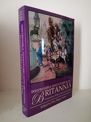 Immagine del venditore per Irrepressible Adventures with Britannia: Personalities, Politics and Culture in Britain venduto da B. B. Scott, Fine Books (PBFA)