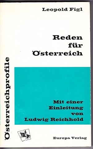 Reden für Österreich. Mit e. Einl. v. L.Reichhold.