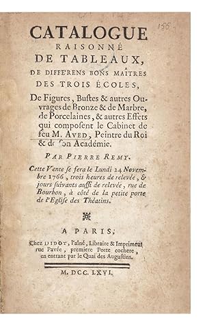 Catalogue raisonné de Tableaux, de Différens bons Maîtres des trois Ecoles, de Figures, Bustes & ...