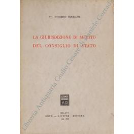 Image du vendeur pour La giurisdizione di merito del Consiglio di Stato mis en vente par Libreria Antiquaria Giulio Cesare di Daniele Corradi