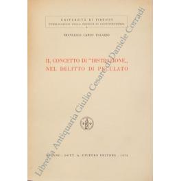 Immagine del venditore per Il concetto di distrazione nel delitto di peculato venduto da Libreria Antiquaria Giulio Cesare di Daniele Corradi