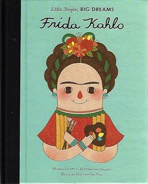 Little People, Big Dreams: Frida Kahlo