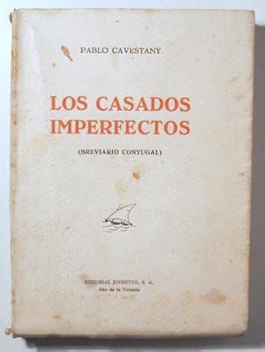 Seller image for LOS CASADOS IMPERFECTOS (Brevario conyugal) - Barcelona 1939 for sale by Llibres del Mirall