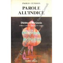 Bild des Verkufers fr Parole all'indice zum Verkauf von Libreria Antiquaria Giulio Cesare di Daniele Corradi