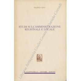 Seller image for Studi sull'amministrazione regionale e locale for sale by Libreria Antiquaria Giulio Cesare di Daniele Corradi