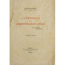 Immagine del venditore per I controlli su le amministrazioni locali. Volume primo; Vol. II - parte prima (unici pubblicati) venduto da Libreria Antiquaria Giulio Cesare di Daniele Corradi