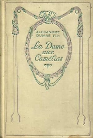 La Dame aux Camelias par Alexandre Dumas fils de l' Académie francaise. Préface de Jules Janin