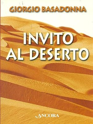 Bild des Verkufers fr Invito al deserto zum Verkauf von Librodifaccia