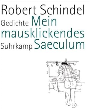 Image du vendeur pour Mein mausklickendes Saeculum: Gedichte mis en vente par Versandbuchhandlung Kisch & Co.