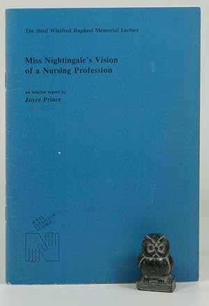 Immagine del venditore per Miss Nightingale's Vision of a Nursing Profession. an interim report. The third Winifred Raphael Memorial Lecture. venduto da West Coast Rare Books