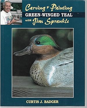 Seller image for Carving and Painting Green-Winged Teal with Jim Sprankle for sale by Trinders' Fine Tools