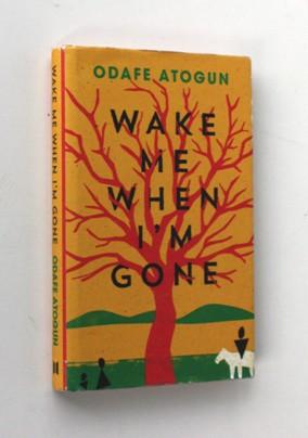 Seller image for Wake Me When I'm Gone for sale by Vortex Books