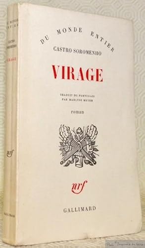 Seller image for Virage. Roman. Traduit du portugais par Marlyse Meyer. Collection Du monde entier. for sale by Bouquinerie du Varis