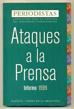 Immagine del venditore per ATAQUES A LA PRENSA. INFORME 1999 venduto da Ducable Libros