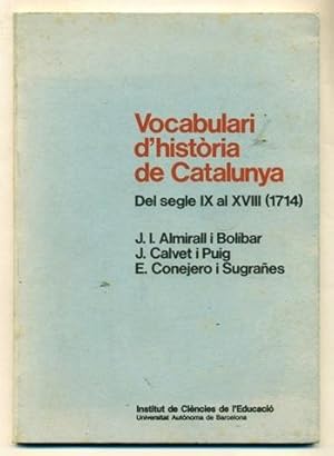 Seller image for VOCABULARI D'HISTORIA DE CATALUNYA. Del segle IX al XVIII (1714). for sale by Ducable Libros