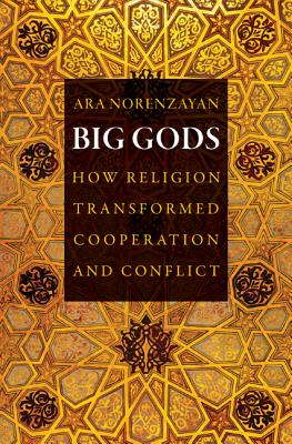 Immagine del venditore per Big Gods: How Religion Transformed Cooperation and Conflict (Paperback or Softback) venduto da BargainBookStores