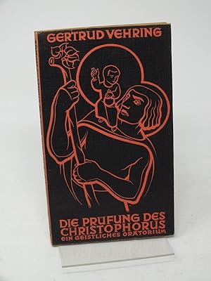 Immagine del venditore per Die Pr?fung des Christophorus. Ein geistliches Oratorium venduto da Antiquariat Hans Wger