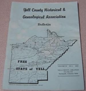 Yell County Historical & Genealogical Association Bulletin, Volume 35 Number 1, 2010