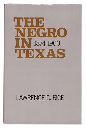 Image du vendeur pour The Negro in Texas, 1874-1900 mis en vente par Ian Brabner, Rare Americana (ABAA)