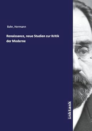 Bild des Verkufers fr Renaissance, neue Studien zur Kritik der Moderne zum Verkauf von AHA-BUCH GmbH