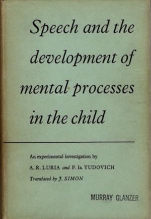 Immagine del venditore per SPEECH AND THE DEVELOPMENT OF MENTAL PROCESSES IN THE CHILD: An Experimental Investigation venduto da By The Way Books