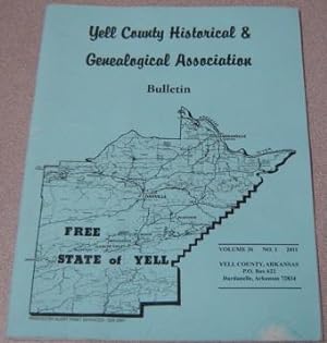Yell County Historical & Genealogical Association Bulletin, Volume 36 Number 1, 2011