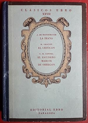 La Diana / El Criticón / El escudero Marcos de Obregón