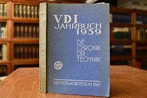 VDI Jahrbuch 1939. Die Chronik der Technik.