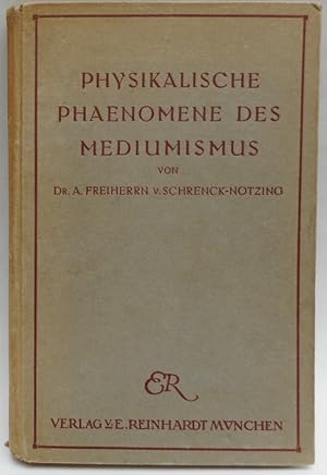 Bild des Verkufers fr Physikalische Phaenomene des Mediumismus. Studien zur Erforschung der telekinetischen Vorgnge zum Verkauf von Der Buchfreund