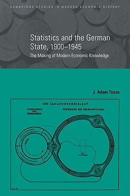 Imagen del vendedor de Statistics and the German State, 1900 1945: The Making of Modern Economic Knowledge (Paperback or Softback) a la venta por BargainBookStores