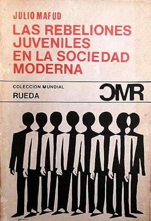 Imagen del vendedor de Las rebeliones juveniles en la sociedad moderna a la venta por Puertolibros.com