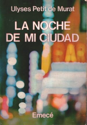 Seller image for La noche de mi ciudad for sale by Puertolibros.com
