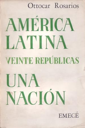 Imagen del vendedor de Amrica Latina: veinte repblicas, una nacin a la venta por Puertolibros.com