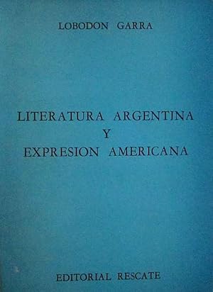 Imagen del vendedor de Literatura argentina y expresin americana a la venta por Puertolibros.com