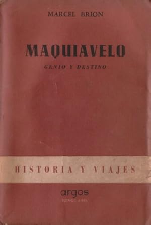 Maquiavelo, Genio y Destino 