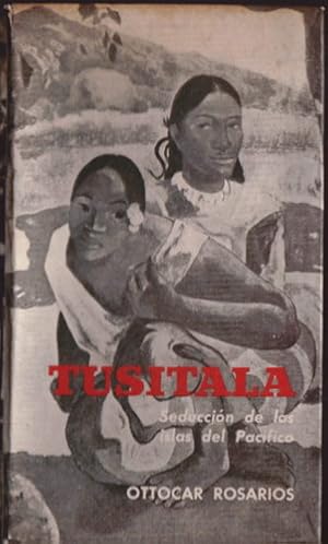 Imagen del vendedor de Tusitala: Seduccin de las islas del Pacfico a la venta por Puertolibros.com