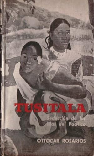 Imagen del vendedor de Tusitala: Seduccin de las islas del Pacfico a la venta por Puertolibros.com