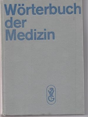 Wörterbuch der Medizin. Hrsg. von OMR Dr. med. Herbert Schgaldach.