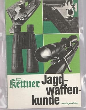 Kettner - Jagwaffenkunde. Leitfaden der Jagwaffenkunde.