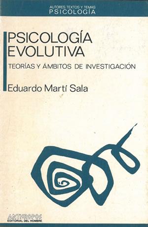 Imagen del vendedor de PSICOLOGA EVOLUTIVA. TEORAS Y MBITOS DE INVESTIGACIN. a la venta por Librera Anticuaria Galgo