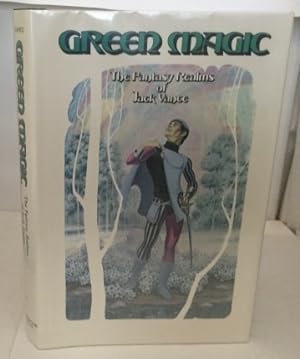 Bild des Verkufers fr Green Magic : The Fantasy Realms Of Jack Vance zum Verkauf von S. Howlett-West Books (Member ABAA)