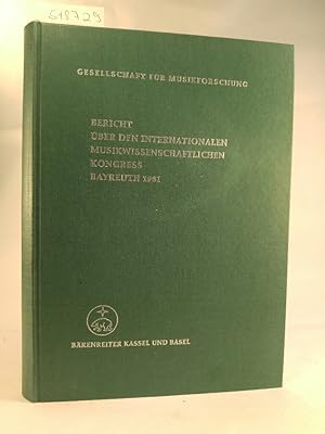 Bild des Verkufers fr Bericht ber den Internationalen Musikwissenschaftlichen Kongress Bayreuth 1981 Gesellschaft fr Musikforschung zum Verkauf von ANTIQUARIAT Franke BRUDDENBOOKS